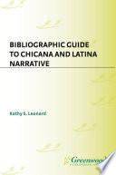 Bibliographic Guide to Chicana and Latina Narrative