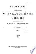 Bibliographie der Schweizerischen naturwissenschaftlichen und geographischen literatur