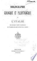 Bibliographie géologique et paléontologique de l'Italie