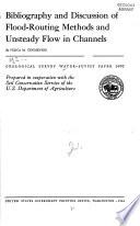 Bibliography and Discussion of Flood-routing Methods and Unsteady Flow in Channels