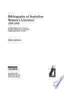 Bibliography of Australian Women's Literature, 1795-1990