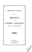 Biblioteca de autores andaluces, modernos y contemporaneos