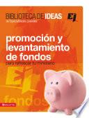 Biblioteca de ideas: Promoción y levantamiento de fondos