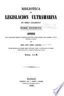 Biblioteca de legislacion ultramarina en forma de diccionario alfabético...