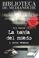 Biblioteca de Medianoche. La bahía del miedo