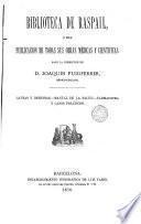 Biblioteca de Raspails o sea Publicación de todas sus obras medicas y cientificas