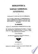 Biblioteca hispano-americana septentrional o catálogo y noticias de los literatos que o nacidos o educados, o florecientes en la América Septentrional Española, han dado a luz algún escrito, o lo han dejado preparado para la Prensa