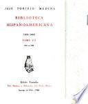 Biblioteca hispanoamericana, 1493-1810