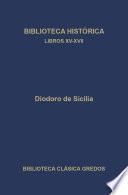 Biblioteca histórica. Libros XV-XVII
