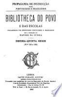 Bibliotheca do povo e das escolas
