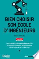 Bien choisir son école d'ingénieurs - Nouvelle édition