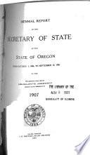 Biennial Report of the Secretary of State of the State of Oregon to the ... Legislative Assembly ... for the Period ...