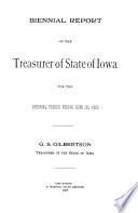 Biennial Report of the Treasurer of State to the Governor of Iowa