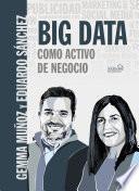 BIG DATA Como activo de negocio