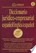 Bilingual dictionary of legal and business terms English/SpanishEnglish
