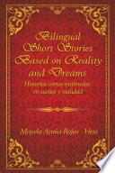 Bilingual Short Stories Based on Reality and Dreams