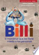 Billi, el monstruo que les tiene miedo a las personas