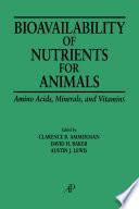 Bioavailability of Nutrients for Animals