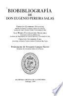 Biobibliografía de don Eugenio Pereira Salas
