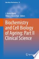 Biochemistry and Cell Biology of Ageing: Part II Clinical Science
