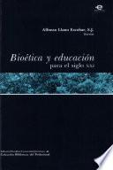 Bioética y educación para el siglo XXI