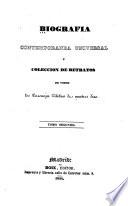 Biografia contemporánea universal y coleccion de retratos de todos los personajes célebres de nuestros dias ...