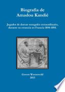 Biografía de Amadou Kandié, jugador de damas senegalés extraordinario, durante su estancia en Francia 1894-1895.