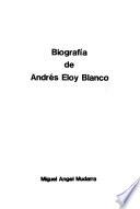 Biografía de Andrés Eloy Blanco