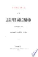 Biografía de d. José Fernandez Madrid