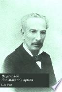 Biografía de don Mariano Baptista