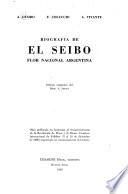 Biografía de el seibo, flor nacional argentina