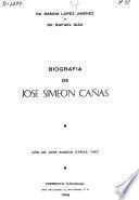 Biografía de José Simeón Cañas