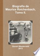 Biografía de Maurice Raichenbach, Tomo II.