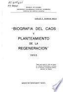 Biografia del caos y planteamiento de la regeneracion, 1953