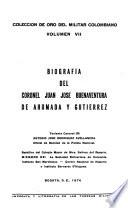 Biografía del coronel Juan José Buenaventura de Ahumada y Gutiérrez