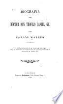 Biografía del Doctor Don Teófilo Daniel Gil