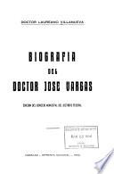 Biografía del doctor José Vargas