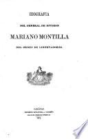 Biografia del General de Division M. Montilla, del orden de libertadores. [By F. Austria?]