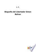 Biografia del Libertador Simon Bolívar
