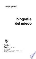 Biografía del miedo