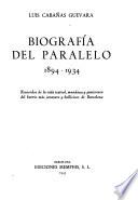 Biografía del Paralelo, 1894-1934