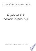 Biografía del R.P. Antonio Repiso, S.J.