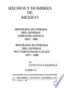 Biografía ilustrada del general Emiliano Zapata, 1879-1980 ; Biografía ilustrada del general Plutarco Elías Calles, 1877-1980