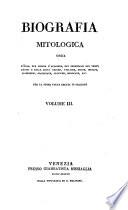 Biografia universale antica e moderna ... opera compilata in Francia da una societa di dotti e letterati ed ora per la prima volta recata in italiano con corregioni edaggiunte
