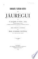 Biografía y estudio crítico de Jáuregui