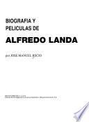 Biografía y películas de Alfredo Landa