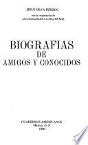 Biografías de amigos y conocidos