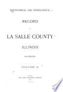 Biographical and Genealogical Record of La Salle County, Illinois