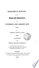 Biographical Sketches of the Lives and Characters of Illustrious and Eminent Men
