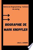 Biographie de Mark Knopfler